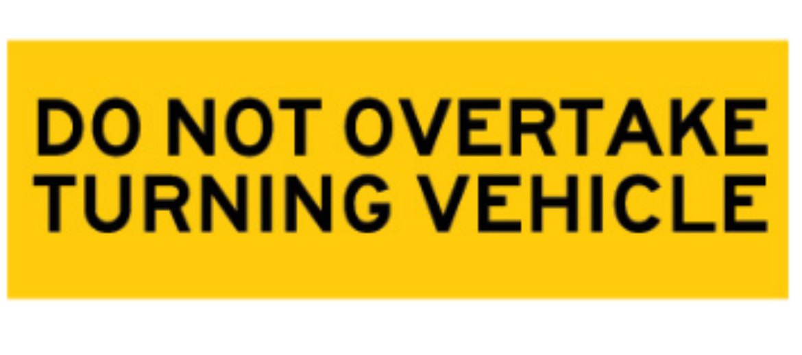 Picture of Do Not Overtake Turning Vehicle (Rectangle), 300 x 100mm, Class 1 Aluminium